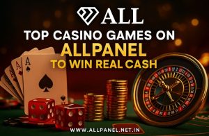 Top Casino Games on Allpanel